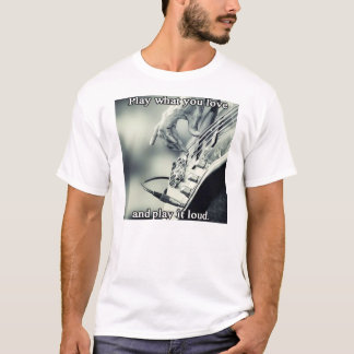Camiseta Toque o que você ama e jogue alto