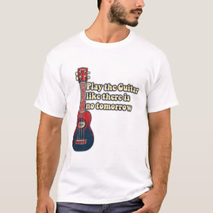 Camiseta Toque violão como se não houvesse amanhã. retrô