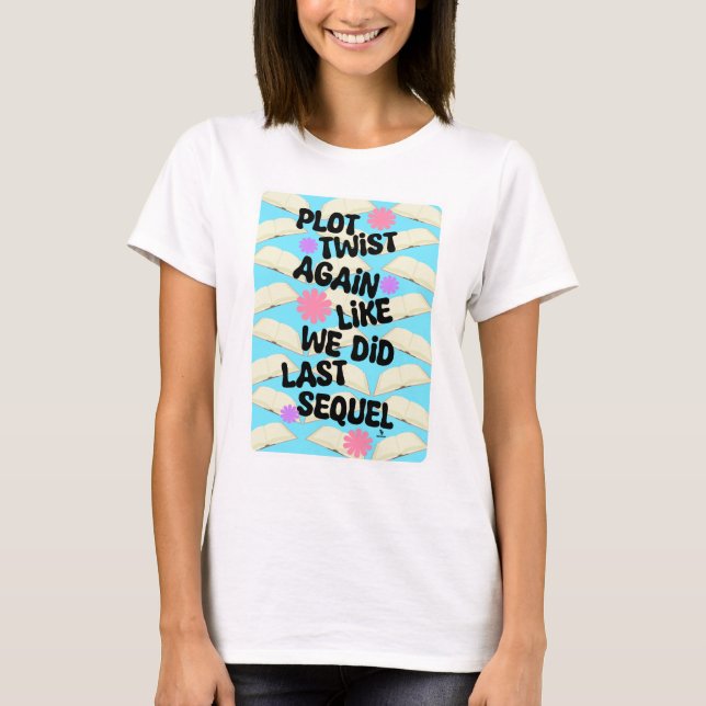 Camiseta Torção De Plot Mais Uma Vez Diversão De Livro De B (Frente)