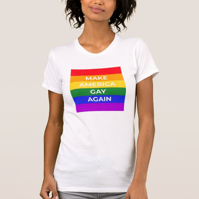 Camiseta Tornar a América Gay novamente (Frente)