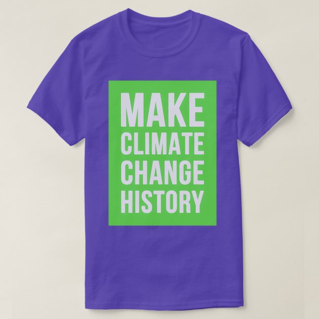 Camiseta Tornar a história das mudanças climáticas verde (Frente do Design)