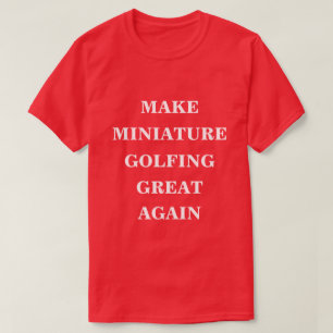 Camiseta Tornar Excelente de Golfe Miniatura Novamente