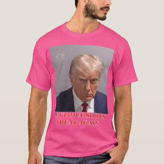 Camiseta Tornar Excelente de Mugshots Donal Novamente