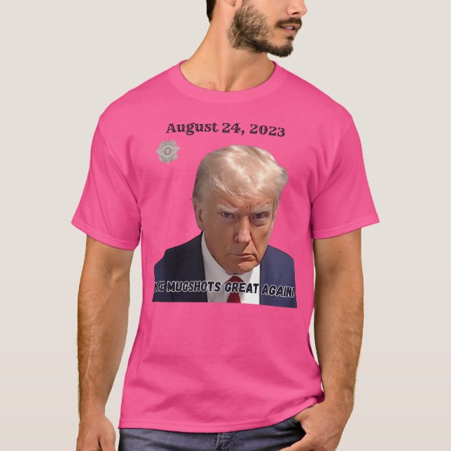 Camiseta Tornar Excelente de Mugshots Novamente (Frente)