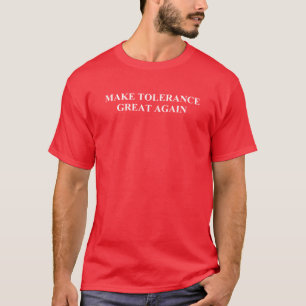 Camiseta Tornar Excelente de Tolerância Novamente