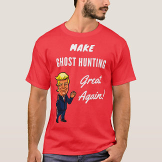 Camiseta Tornar o Excelente de caça fantasma novamente 1