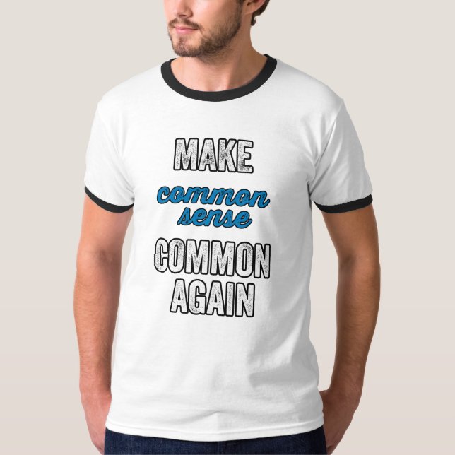Camiseta Tornar o senso comum mais uma vez (Frente)