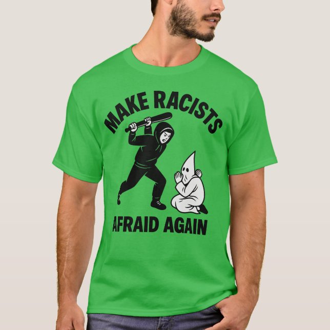 Camiseta Tornar os racistas com medo novamente (Frente)