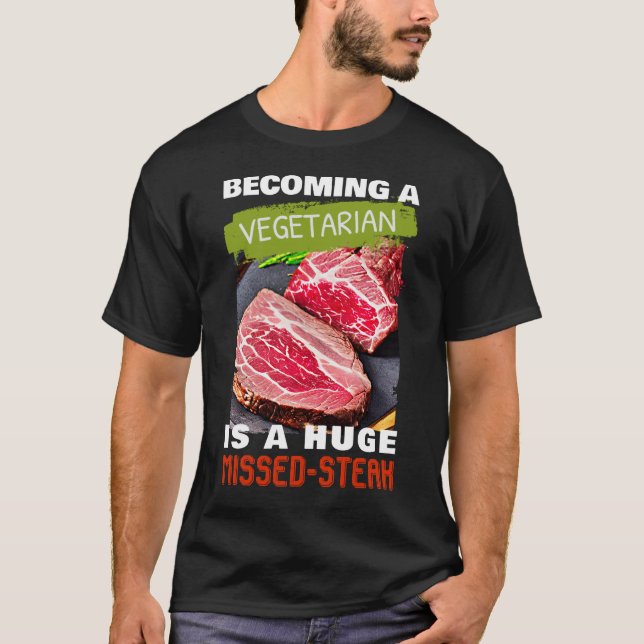 Camiseta Tornar-se Vegetariano é um imenso bife perdido (Frente)