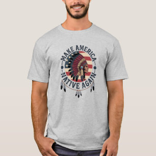 Camiseta Torne a América Nativa Novamente 4 De Julho