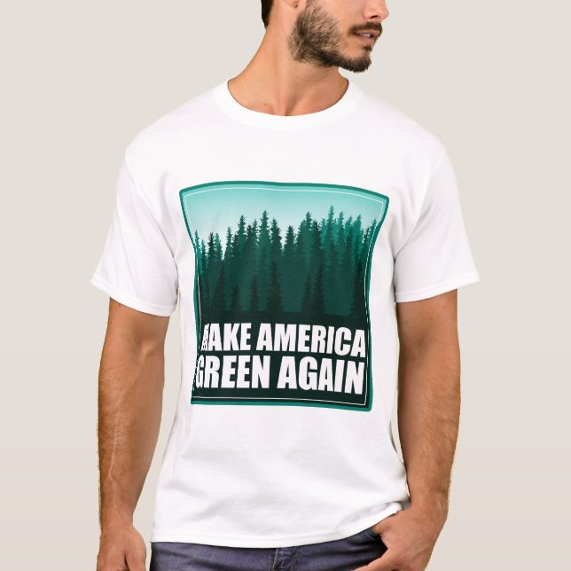 Camiseta Torne a América Verde novamente (Frente)