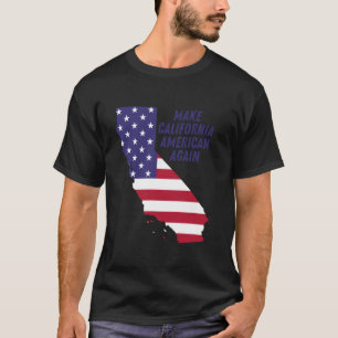 Camiseta Torne a Califórnia Americana Novamente Lute Contra