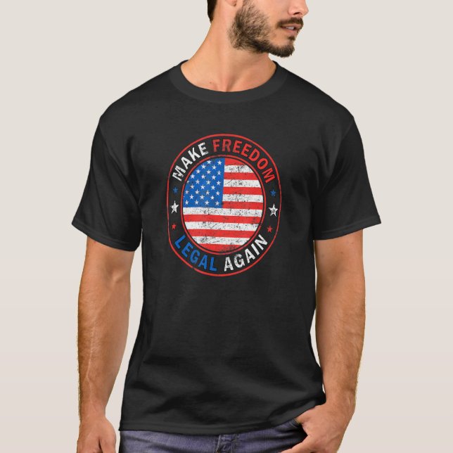 Camiseta Torne a Liberdade Legal Novamente Bandeira America (Frente)