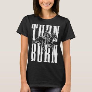 Camiseta Torne Burn Ama Cavalos de Barrel Barre Ocidental