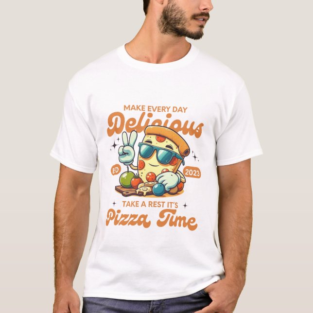 Camiseta Torne cada dia delicioso (Pizza) (Frente)