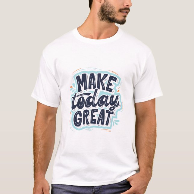 Camiseta Torne o Dia Incrível (Frente)