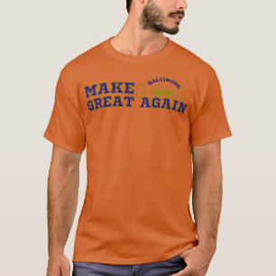 Camiseta Torne o Excelente Baltimore novamente Baltimore EU