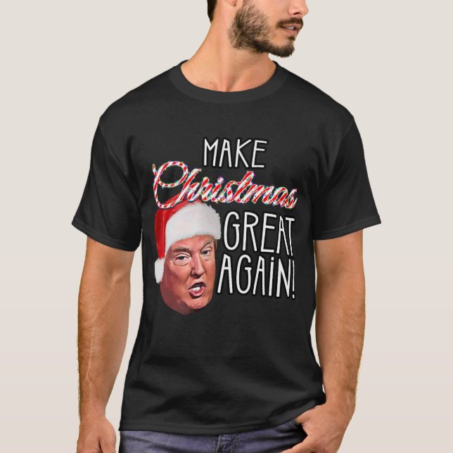 Camiseta Torne o Excelente de Natal Novamente Engraçado Don (Frente)