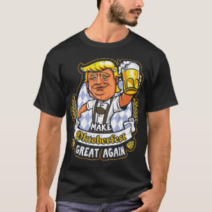 Camiseta Torne O Excelente Oktoberfest Novamente Engraçado