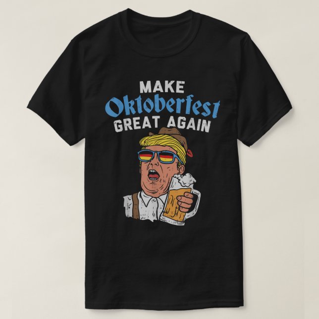 Camiseta Torne O Excelente Oktoberfest Novamente Engraçado  (Frente do Design)