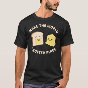 Camiseta Torne o mundo um lugar de manteiga Kawaii Butters