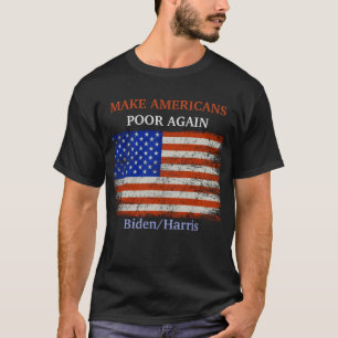 Camiseta Torne os americanos pobres novamente Biden/Harris 