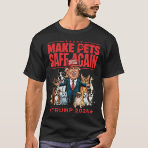 Camiseta Torne os Animais de Estimação Seguros Novamente Tr