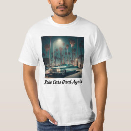 Camiseta Torne os Carros Ótimos Novamente