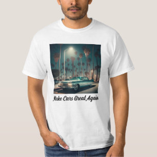 Camiseta Torne os Carros Ótimos Novamente