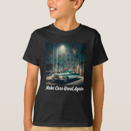Camiseta Torne os Carros Ótimos Novamente