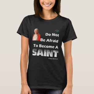 Camiseta Torne-Se Um Santo - Rua Papa João Paulo Ii - Catól