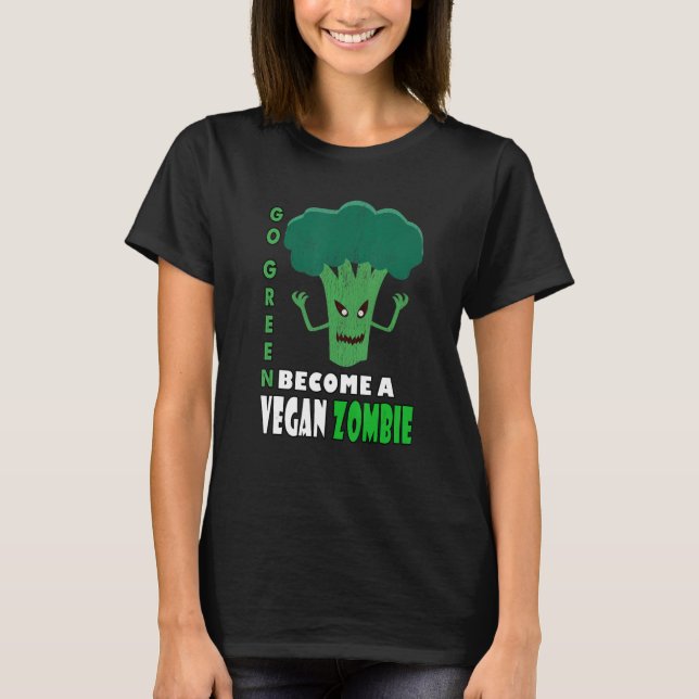 Camiseta Torne-Se Um Zombie Vegano Coma Seus Verdes (Frente)