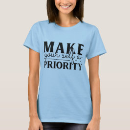 Camiseta Torne-se uma prioridade