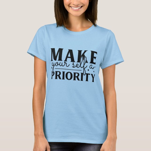 Camiseta Torne-se uma prioridade (Frente)