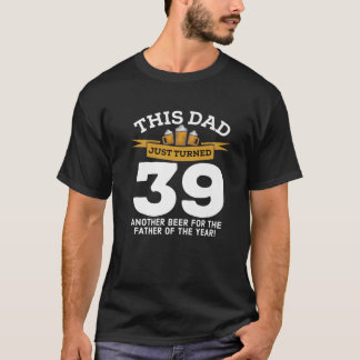 Camiseta Tornei 39 Bebendos De Cerveja 39º Pai Aniversário