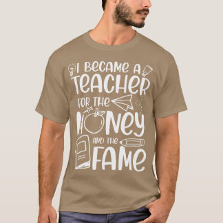 Camiseta Tornei-Me Professora Do Dinheiro E Da Fama