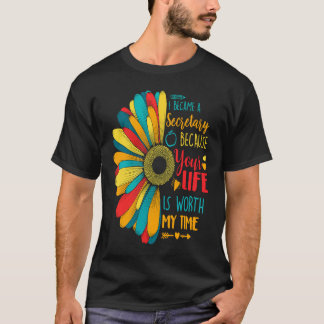 Camiseta Tornei-Me Secretária Porque A Tua Vida Valeu A Min