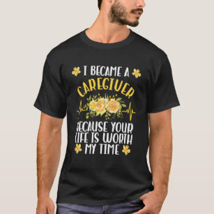 Camiseta Tornei-Me Um Cuidador Porque A Tua Vida Valeu A Mi