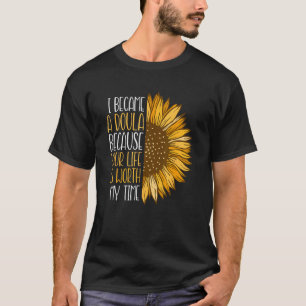 Camiseta Tornou-Se Doula Porque Vale A Pena Meu Parto De Te