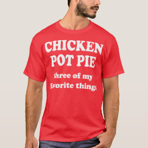 Camiseta torta de pote de frango três das minhas coisas fav