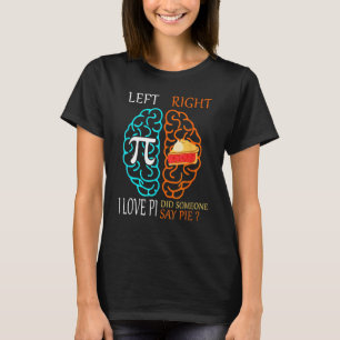Camiseta Torta pi direita pi esquerdo eu amo pi alguém diss