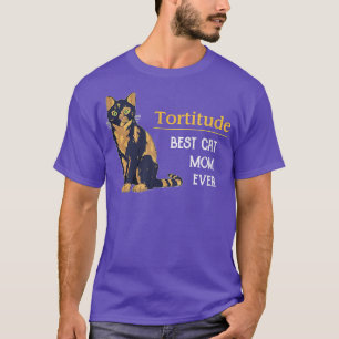 Camiseta Tortitude Melhor Gato Mãe Engraçado Gato Mãe Kit D