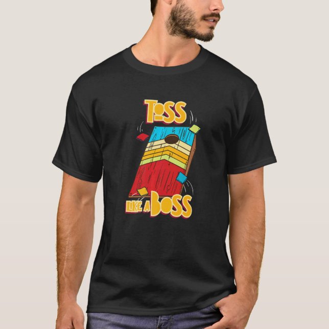 Camiseta Toss Like A Bos For Cornhole Player (Frente)