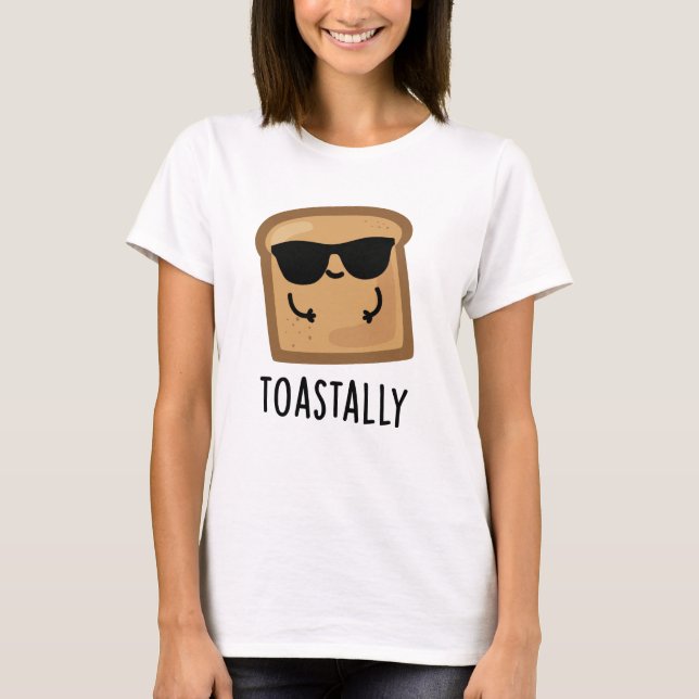 Camiseta Tostão Engraçado Toast Bread Pun (Frente)
