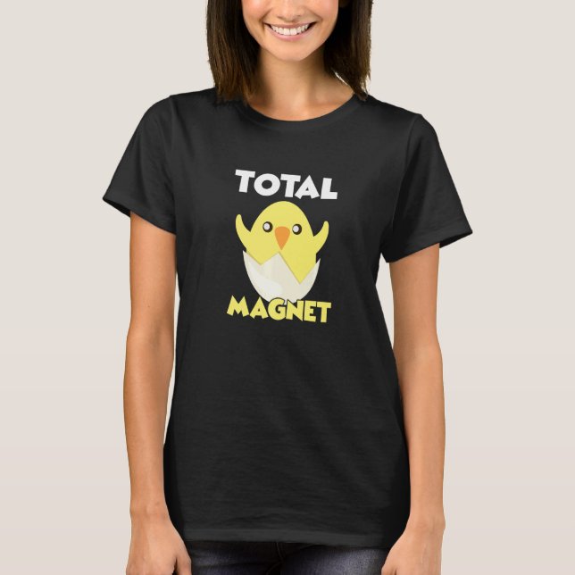 Camiseta Total Magnet Chicken Puns Easter Egg Happy Easter  (Frente)
