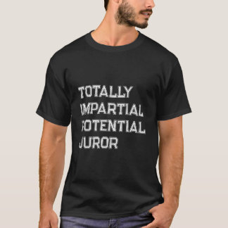 Camiseta Totally Impial Potential Juror