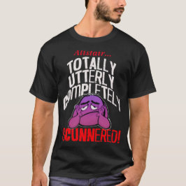 Camiseta Totalmente, Completamente, Totalmente ZANGADO