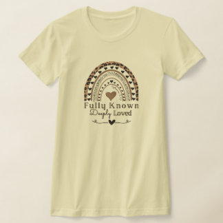 Camiseta Totalmente conhecida e profundamente amada por uma