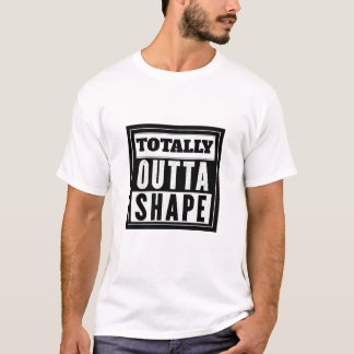 Camiseta Totalmente fora da forma
