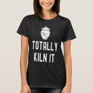 Camiseta Totalmente Forno Isso Cerâmica Cerâmica Cerâmicas